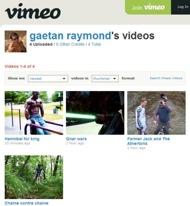 http://vimeo.com/gaetanraymond/videos http://vimeo.com/gaetanraymond/videos